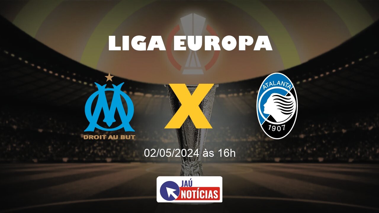 Olympique de Marseille x Atalanta (02/05/2024) | Liga Europa | Horário ...