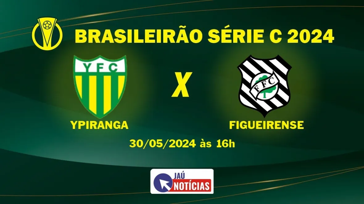 Ypiranga x Figueirense (30/05/2024) | Brasileirão Série C | Horário ...