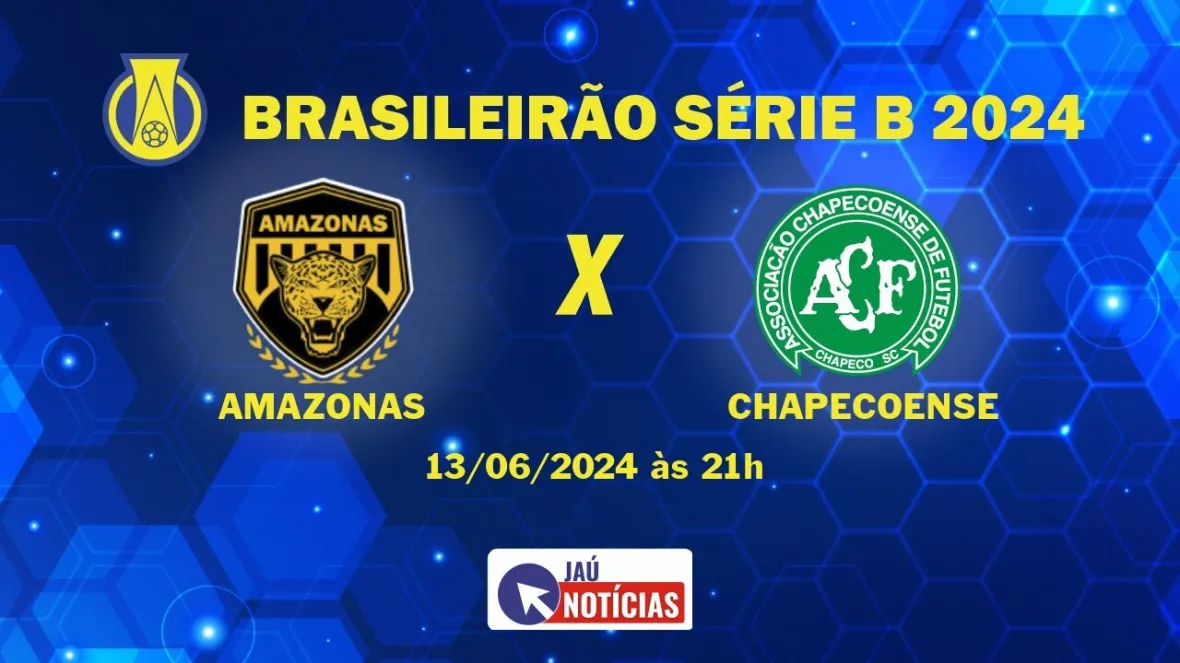 Amazonas x Chapecoense (13/06/2024) | Brasileirão Série B | Horário ...